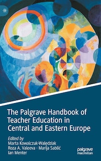 Front cover_The Palgrave Handbook of Teacher Education in Central and Eastern Europe
