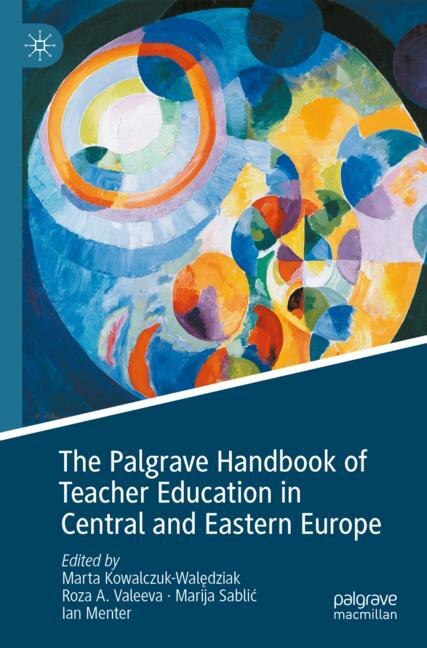 Front cover_The Palgrave Handbook of Teacher Education in Central and Eastern Europe