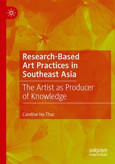 Front cover_Research-Based Art Practices in Southeast Asia