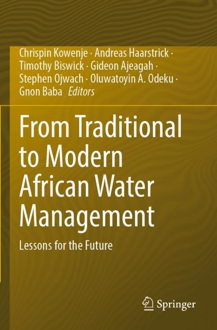 From Traditional to Modern African Water Management: Lessons for the Future