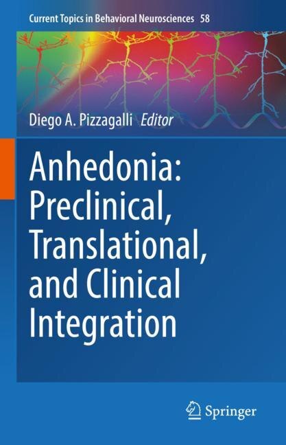 Anhedonia: Preclinical, Translational, and Clinical Integration