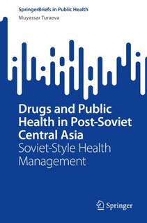 Front cover_Drugs and Public Health in Post-Soviet Central Asia