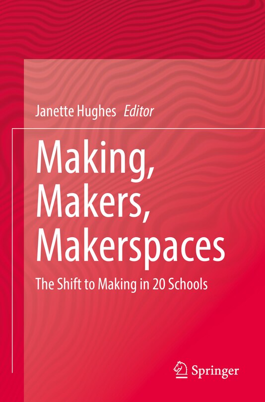 Front cover_Making, Makers, Makerspaces