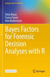 Front cover_Bayes Factors for Forensic Decision Analyses with R