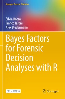 Front cover_Bayes Factors for Forensic Decision Analyses with R