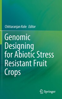 Front cover_Genomic Designing for Abiotic Stress Resistant Fruit Crops