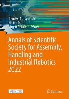 Front cover_Annals of Scientific Society for Assembly, Handling and Industrial Robotics 2022