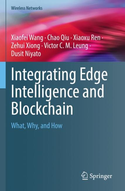 Front cover_Integrating Edge Intelligence and Blockchain