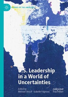 Front cover_U.S. Leadership in a World of Uncertainties