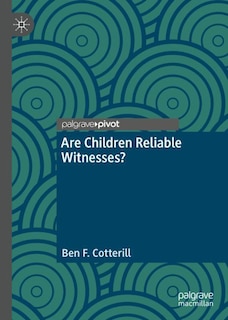 Couverture_Are Children Reliable Witnesses?