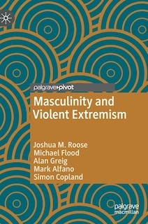 Front cover_Masculinity and Violent Extremism