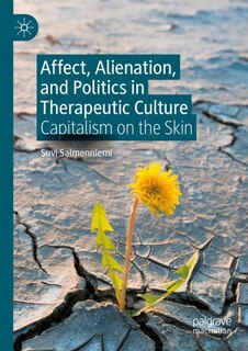 Front cover_Affect, Alienation, and Politics in Therapeutic Culture