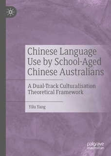 Front cover_Chinese Language Use by School-Aged Chinese Australians