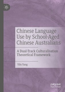 Front cover_Chinese Language Use by School-Aged Chinese Australians
