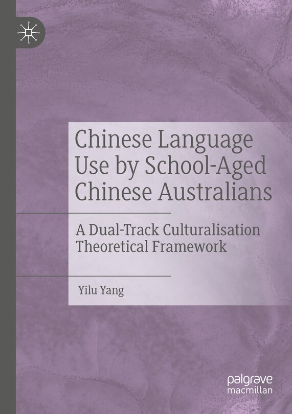 Front cover_Chinese Language Use by School-Aged Chinese Australians