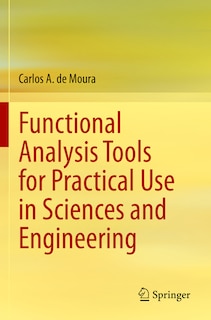 Front cover_Functional Analysis Tools for Practical Use in Sciences and Engineering