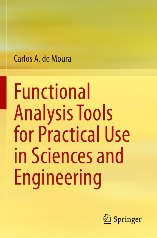Front cover_Functional Analysis Tools for Practical Use in Sciences and Engineering