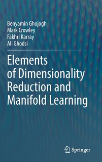 Front cover_Elements of Dimensionality Reduction and Manifold Learning