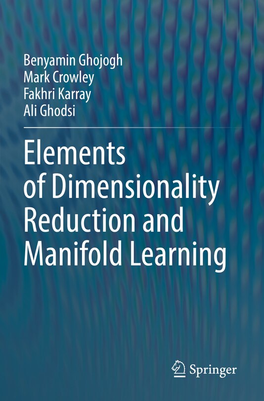 Front cover_Elements of Dimensionality Reduction and Manifold Learning
