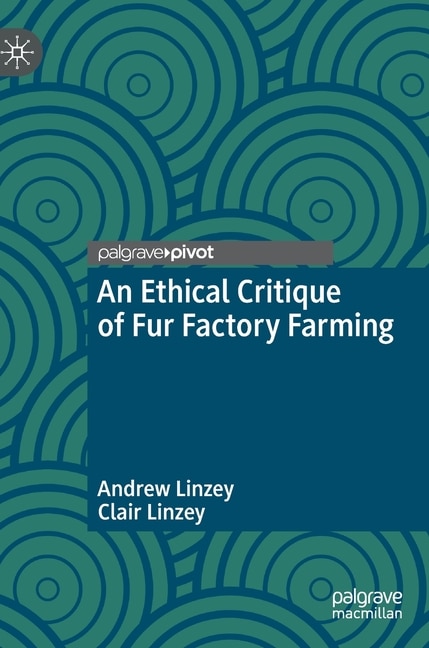 Front cover_An Ethical Critique of Fur Factory Farming