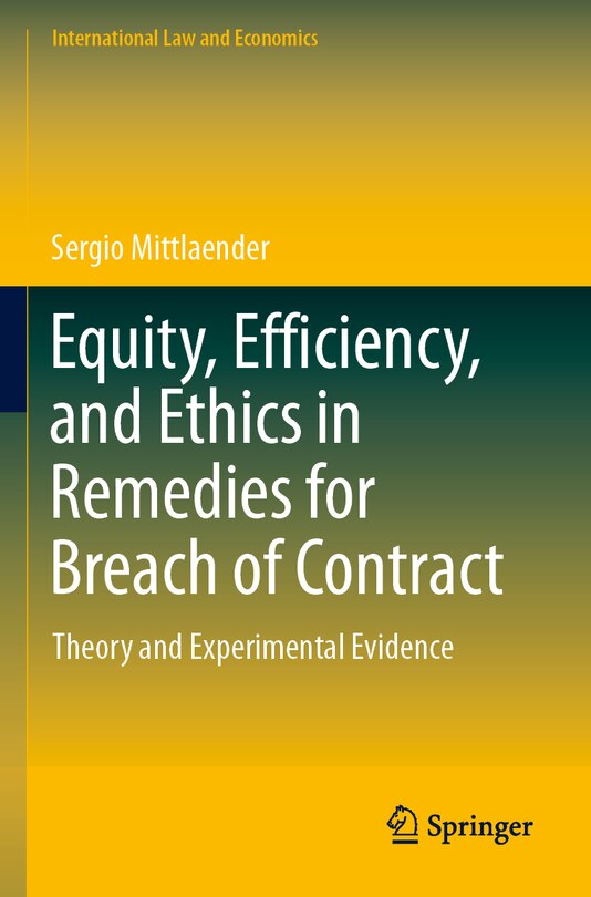 Couverture_Equity, Efficiency, and Ethics in Remedies for Breach of Contract