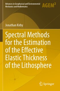 Front cover_Spectral Methods for the Estimation of the Effective Elastic Thickness of the Lithosphere