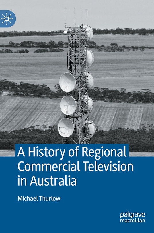 Front cover_A History of Regional Commercial Television in Australia