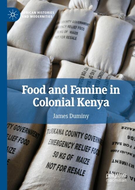 Couverture_Food and Famine in Colonial Kenya