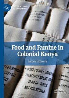 Front cover_Food and Famine in Colonial Kenya