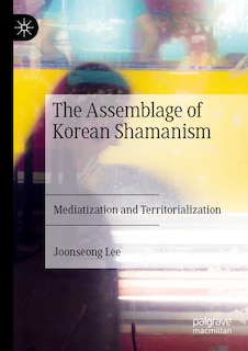 Couverture_The Assemblage of Korean Shamanism