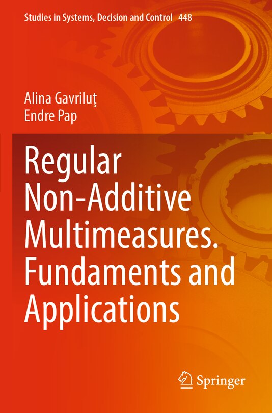 Front cover_Regular Non-Additive Multimeasures. Fundaments and Applications