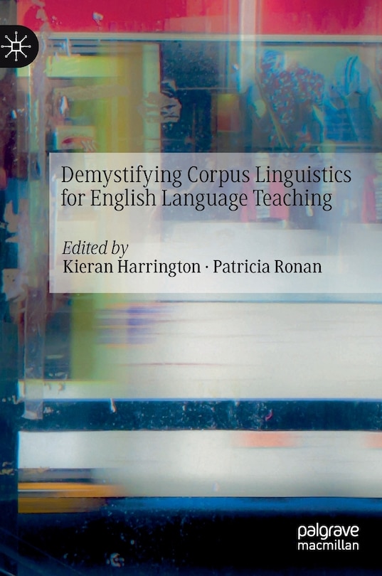 Front cover_Demystifying Corpus Linguistics for English Language Teaching
