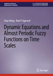 Front cover_Dynamic Equations and Almost Periodic Fuzzy Functions on Time Scales