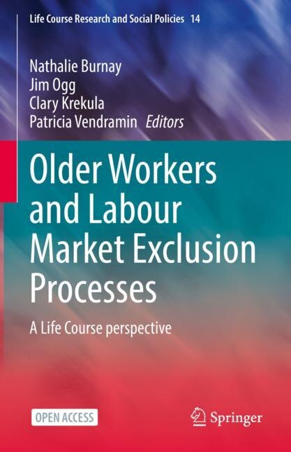 Front cover_Older Workers and Labour Market Exclusion Processes