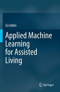Front cover_Applied Machine Learning for Assisted Living