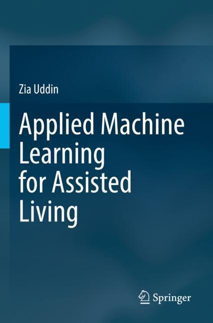 Front cover_Applied Machine Learning for Assisted Living