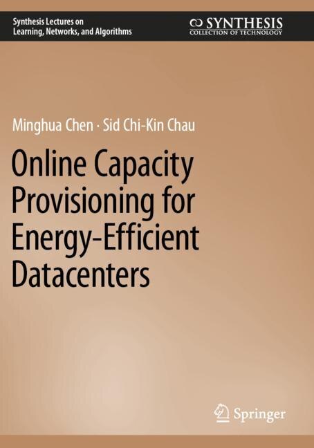 Front cover_Online Capacity Provisioning for Energy-Efficient Datacenters