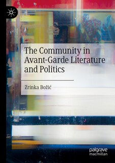 Front cover_The Community in Avant-Garde Literature and Politics