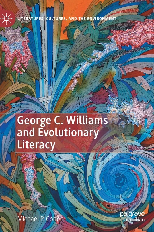 Front cover_George C. Williams and Evolutionary Literacy