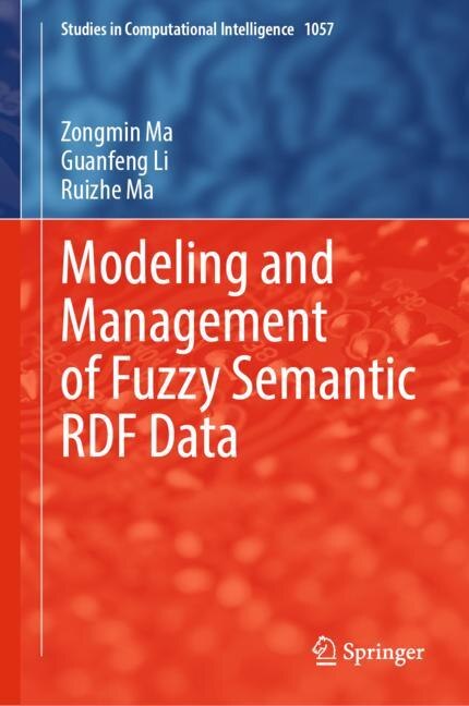 Front cover_Modeling and Management of Fuzzy Semantic RDF Data