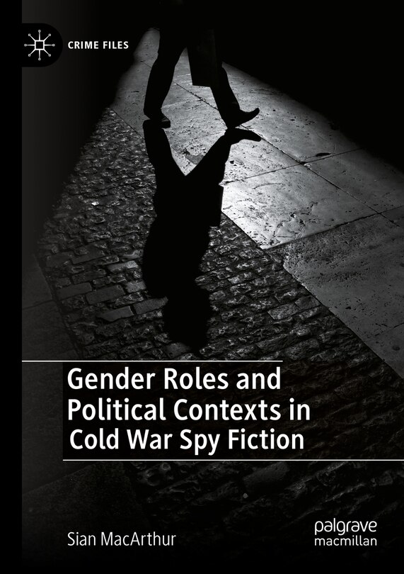 Couverture_Gender Roles and Political Contexts in Cold War Spy Fiction