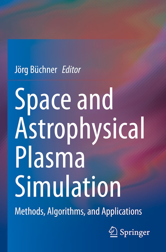 Front cover_Space and Astrophysical Plasma Simulation