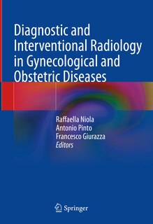 Couverture_Diagnostic and Interventional Radiology in Gynecological and Obstetric Diseases