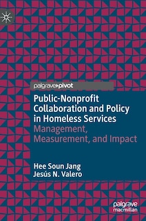 Front cover_Public-Nonprofit Collaboration and Policy in Homeless Services