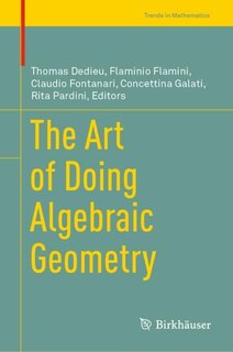 Front cover_The Art of Doing Algebraic Geometry