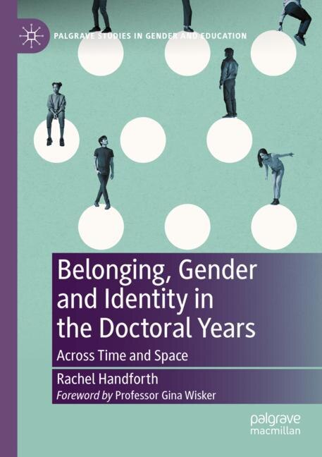 Front cover_Belonging, Gender and Identity in the Doctoral Years