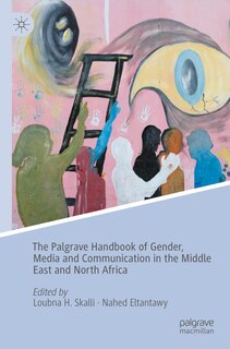 Couverture_The Palgrave Handbook of Gender, Media and Communication in the Middle East and North Africa