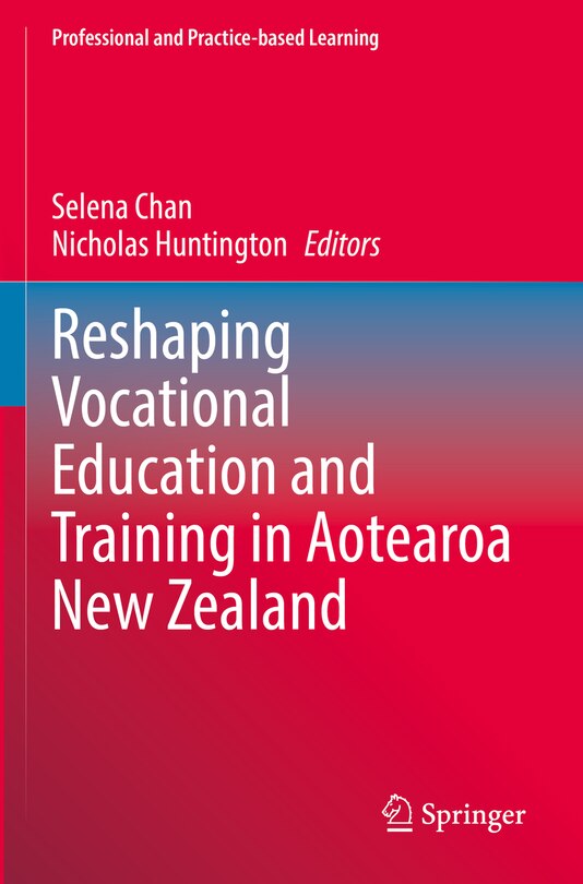 Front cover_Reshaping Vocational Education and Training in Aotearoa New Zealand