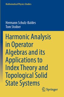 Front cover_Harmonic Analysis in Operator Algebras and its Applications to Index Theory and Topological Solid State Systems
