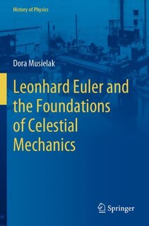 Couverture_Leonhard Euler and the Foundations of Celestial Mechanics